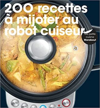 200 recetas para cocinar a fuego lento en un procesador de alimentos 13