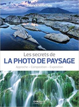 Fabrice Milochau - Los secretos de la fotografía de paisaje 13
