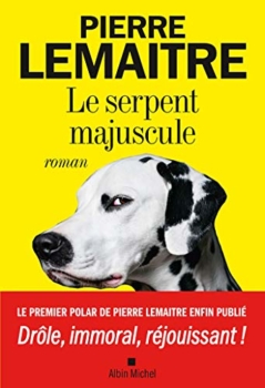 Pierre Lemaitre - La serpiente capital 17